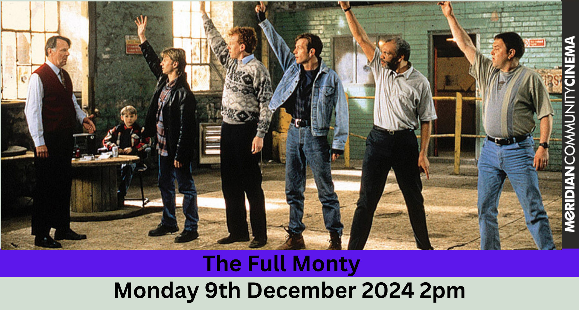 Classic Cinema - The Full Monty - Admittance fee £6.00 which includes afternoon tea