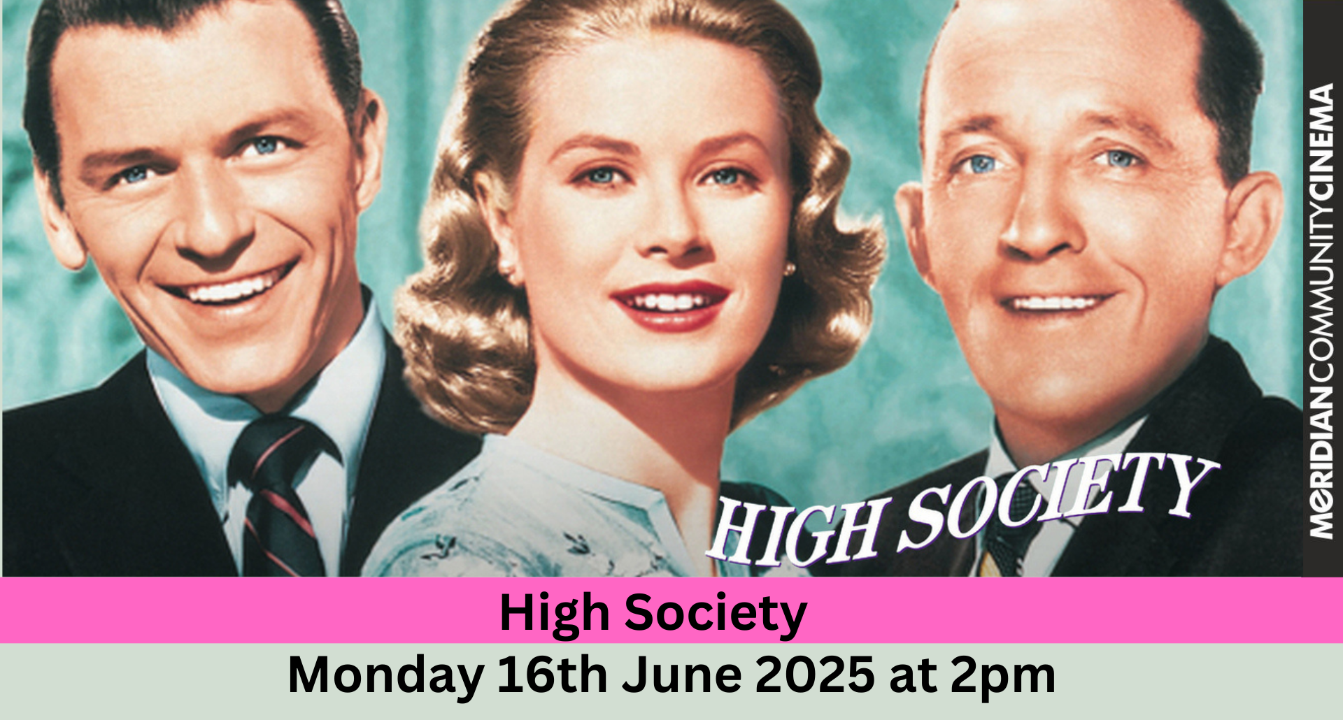 Classic Cinema - High Society - Admittance fee £6.00 which includes afternoon tea